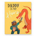 Daddy Is My Hero Personalised Book