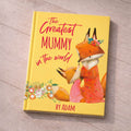 Greatest Mum In The World Personalised Story Book